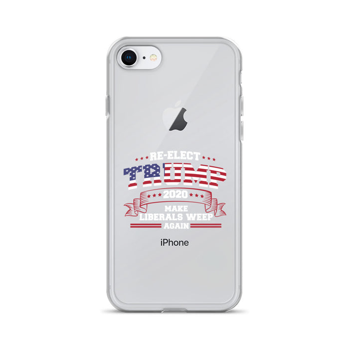 Re-Elect Trump 2020 Make Liberals Weep Again iPhone Case