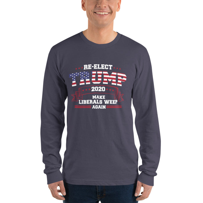Re-Elect Trump 2020 Make Liberals Weep Again Long Sleeve T-Shirt (unisex)