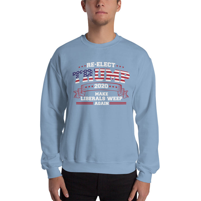 Re-Elect Trump 2020 Make Liberals Weep Again Sweatshirt
