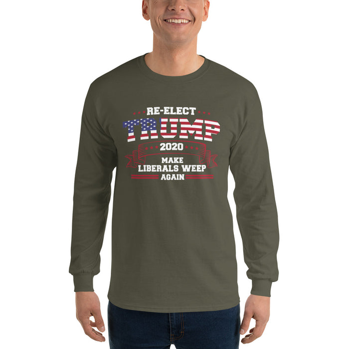 Re-Elect Trump 2020 Make Liberals Weep Again Long Sleeve T-Shirt