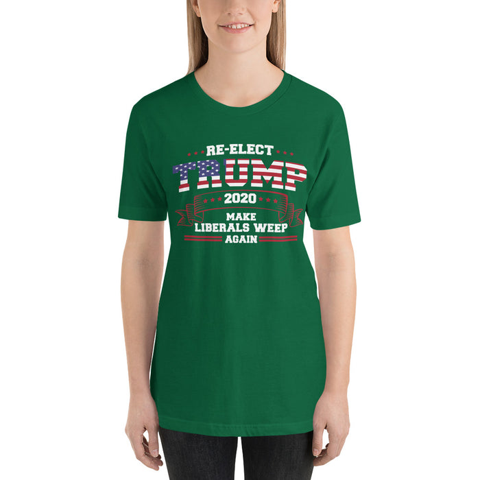 Re-Elect Trump 2020 Make Liberals Weep Again Short-Sleeve Unisex T-Shirt
