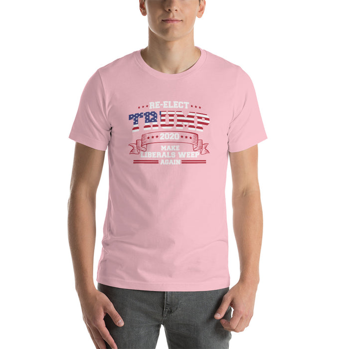 Re-Elect Trump 2020 Make Liberals Weep Again Short-Sleeve Unisex T-Shirt