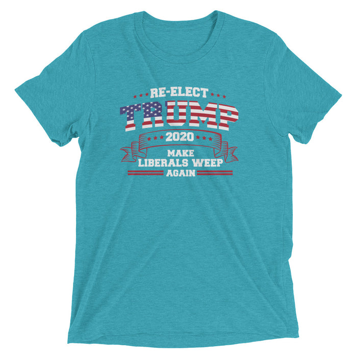 Re-Elect Trump 2020 Make Liberals Weep Again Short Sleeve T-Shirt