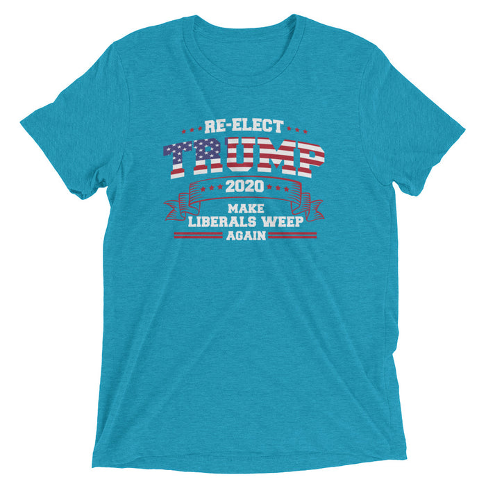Re-Elect Trump 2020 Make Liberals Weep Again Short Sleeve T-Shirt