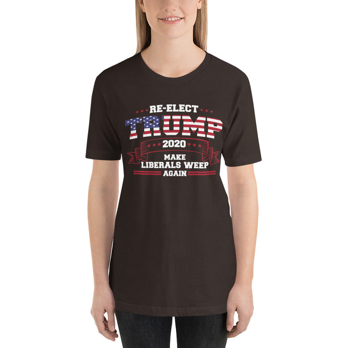 Re-Elect Trump 2020 Make Liberals Weep Again Short-Sleeve Unisex T-Shirt