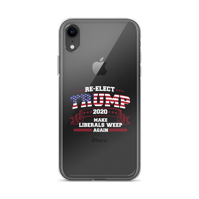 Re-Elect Trump 2020 Make Liberals Weep Again iPhone Case