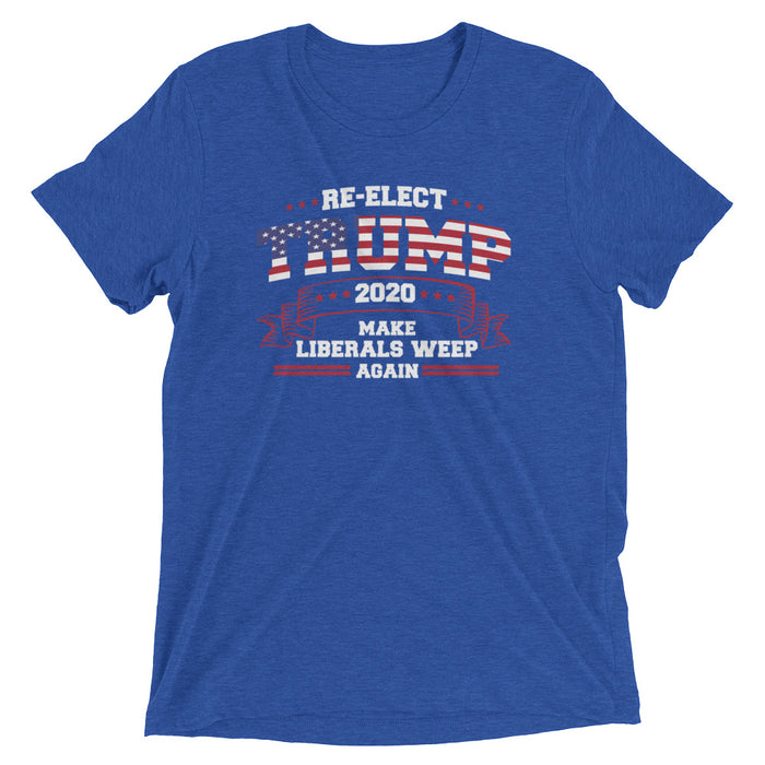 Re-Elect Trump 2020 Make Liberals Weep Again Short Sleeve T-Shirt