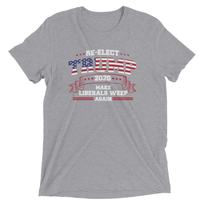 Re-Elect Trump 2020 Make Liberals Weep Again Short Sleeve T-Shirt
