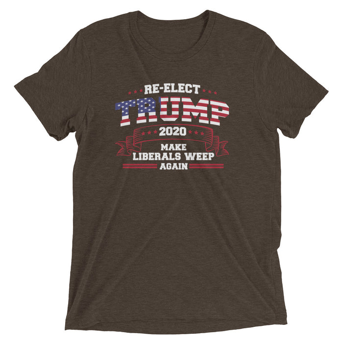 Re-Elect Trump 2020 Make Liberals Weep Again Short Sleeve T-Shirt