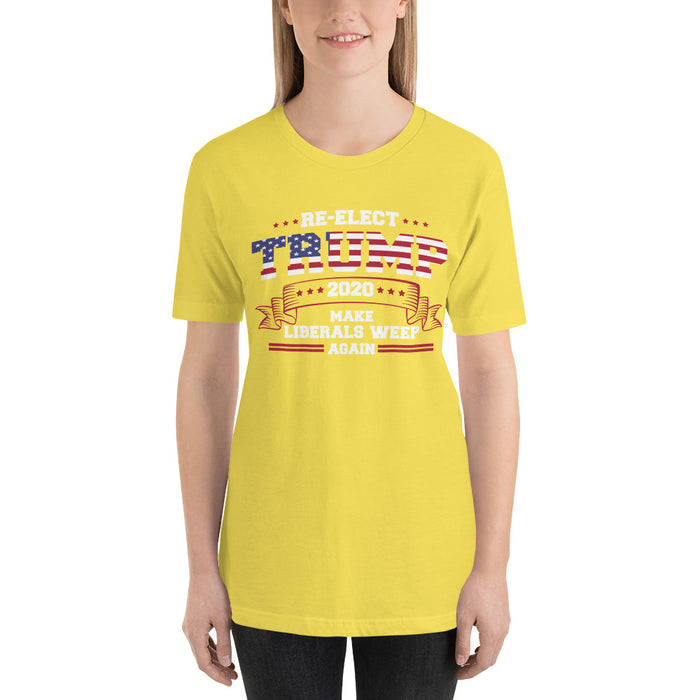 Re-Elect Trump 2020 Make Liberals Weep Again Short-Sleeve Unisex T-Shirt