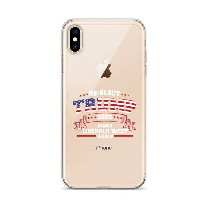 Re-Elect Trump 2020 Make Liberals Weep Again iPhone Case