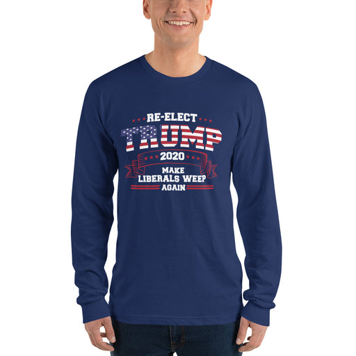 Re-Elect Trump 2020 Make Liberals Weep Again Long Sleeve T-Shirt (unisex)