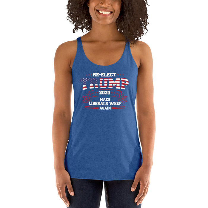 Re-Elect Trump 2020 Make Liberals Weep Again Women's Racerback Tank